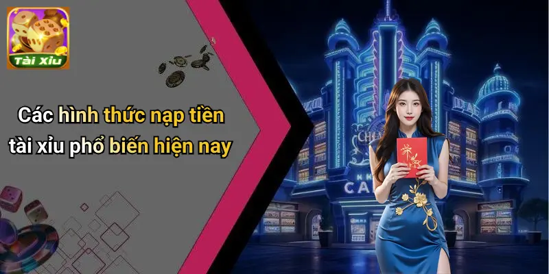 Nạp Tiền Tài Xỉu