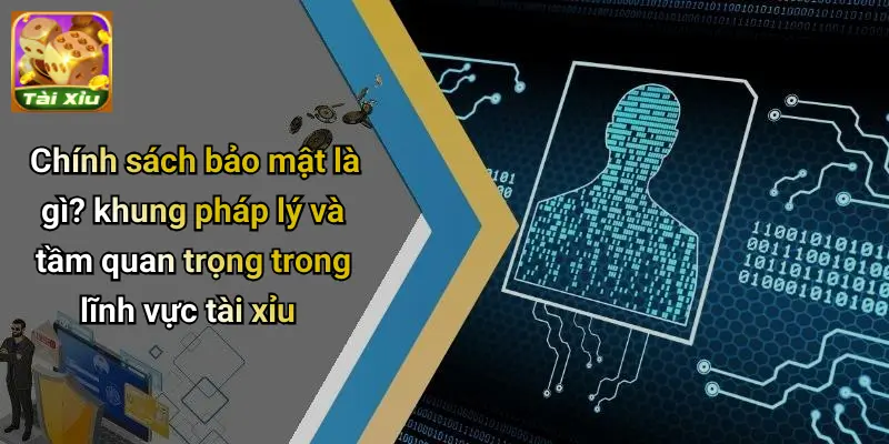 Chính Sách Bảo Mật