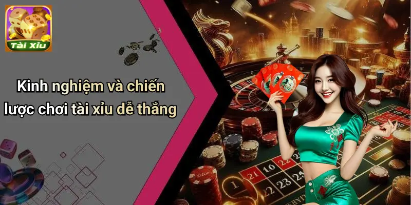 Trò chơi tài xỉu 4 Trò Chơi Tài Xỉu