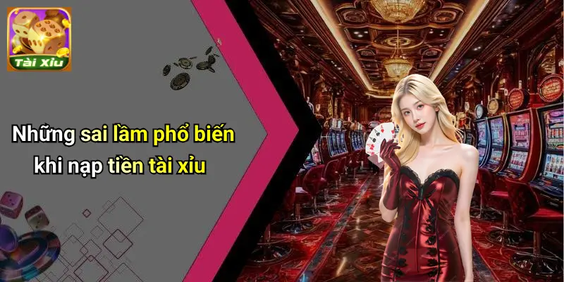 Nạp Tiền Tài Xỉu