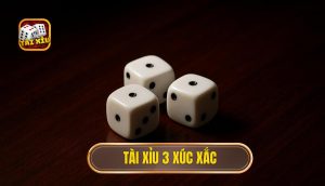 thumb - tài xỉu 3 xúc xắc