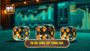 Tài xỉu xác suất thắng cao: Nghệ thuật làm chủ con số và tâm lý