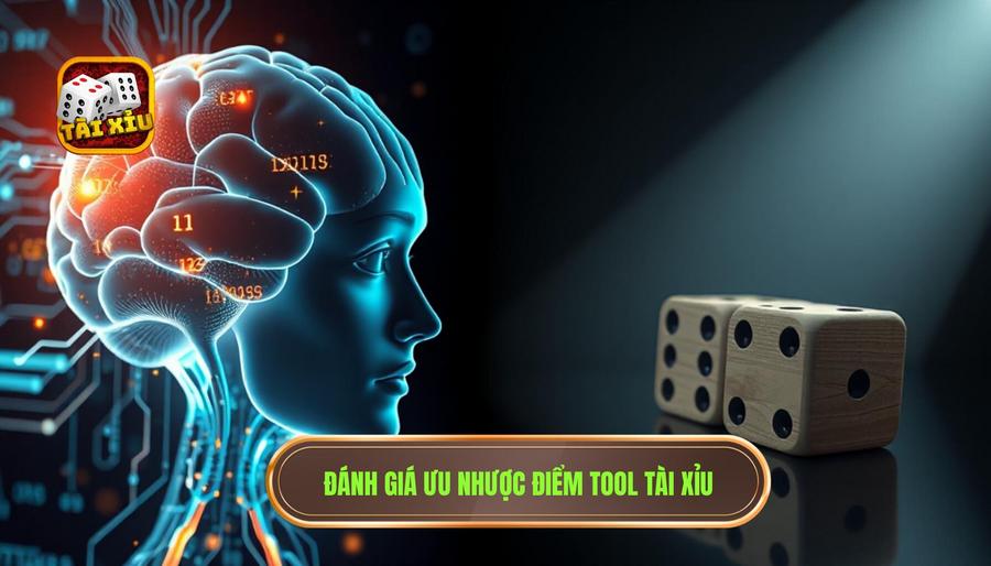 Phân tích ưu và nhược điểm: Tool tài xỉu nên dùng không?