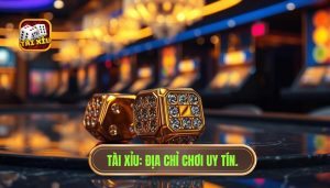 tài xỉu online nên chơi ở đâu